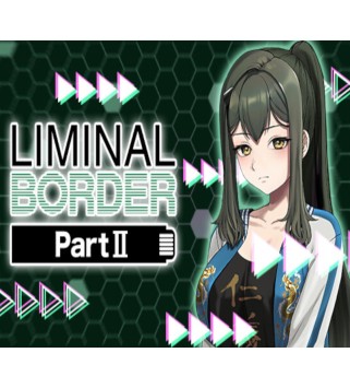 Liminal Border Part II Steam Key GLOBAL
